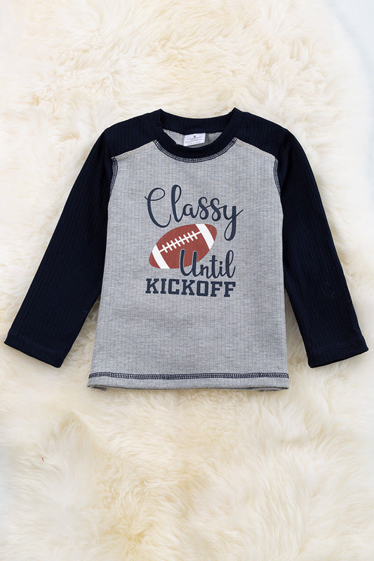 Classy until kickoff"gray Football printed shirt